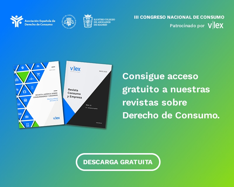 Consigue acceso gratuito a nuestras revistas sobre Derecho de Consumo. Descarga gratuita